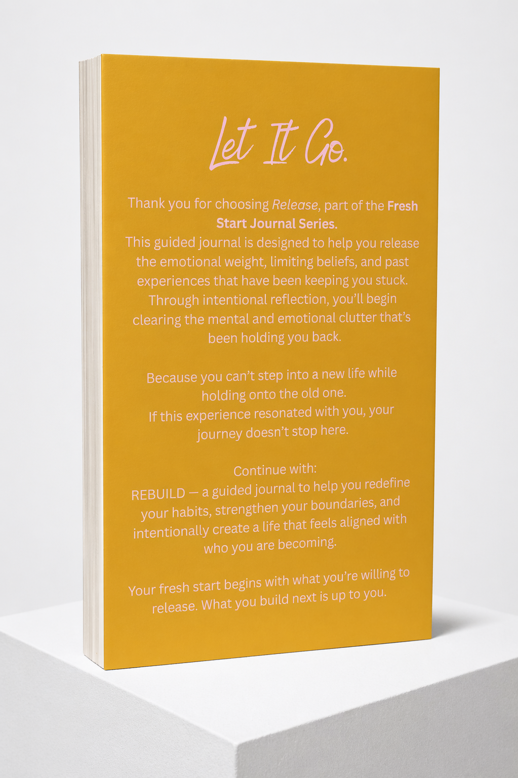 Release - Part 1 of The Fresh Start Journal Series