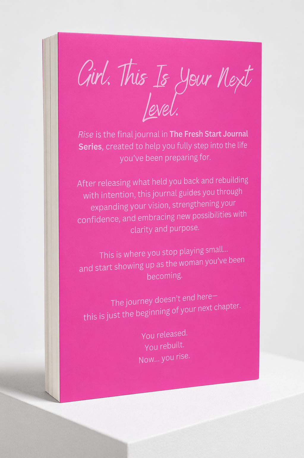 Rise - Part 3 of The Fresh Start Journal Series