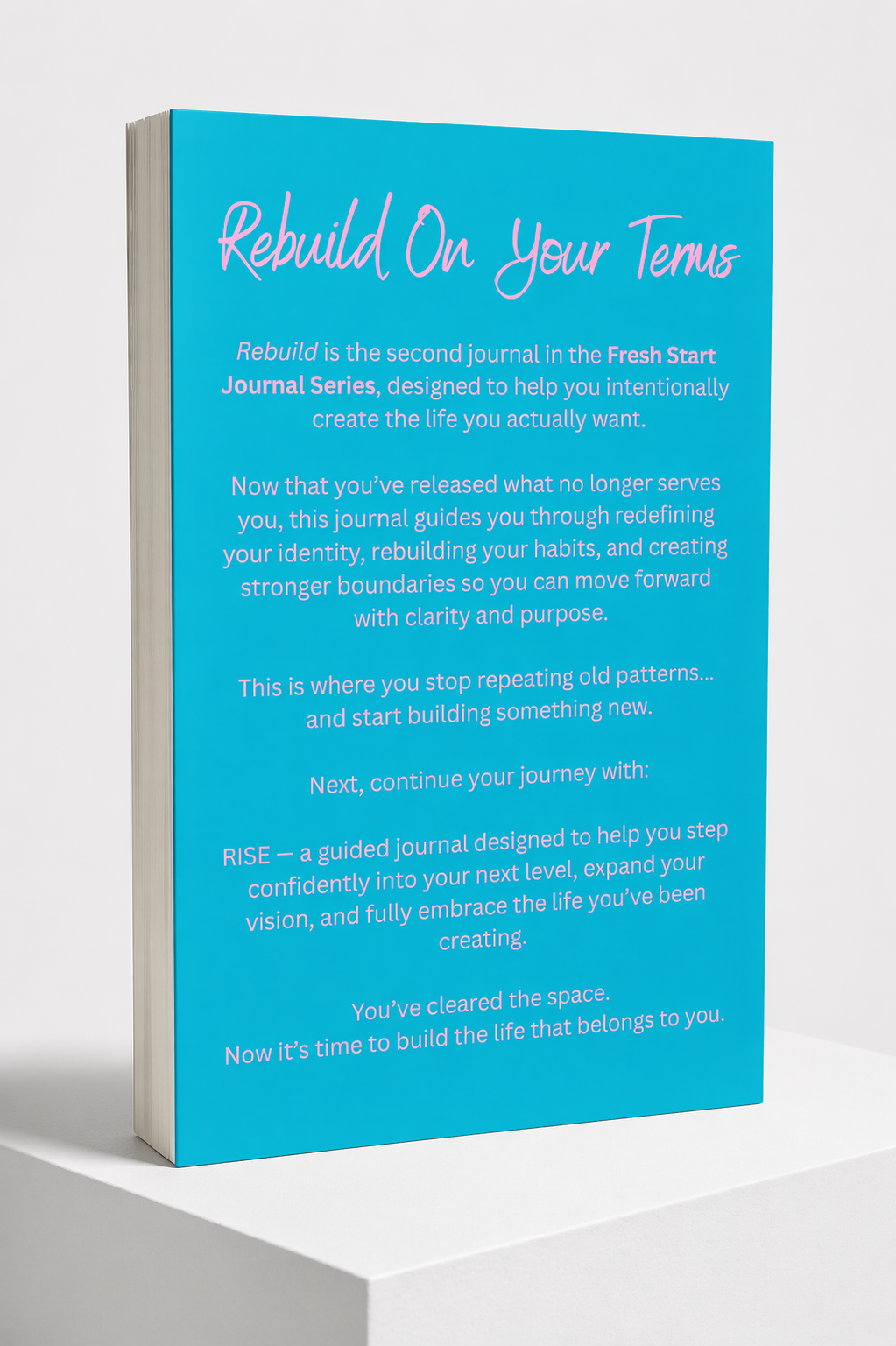 Rebuild - Part 2 of The Fresh Start Journal Series